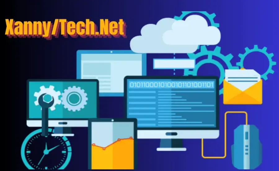 Xanny Tech.net Shaping the Future of Technology Now