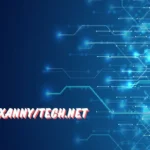 Xanny Tech.net Shaping the Future of Technology Now